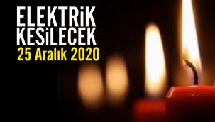 25 Aralık elektrik kesintileri