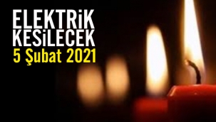 5 Şubat elektrik kesintileri