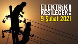 9 Şubat elektrik kesintileri