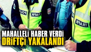 Hem ehliyetsiz, hem driftçi