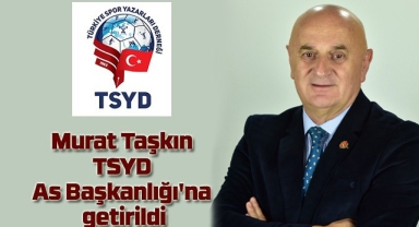 TSYD Asbaşkanı Murat Taşkın oldu
