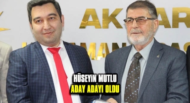 Hüseyin Mutlu Aday Adaylığını ilan etti