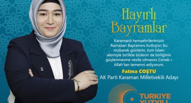 Fatma Coştu’nun Ramazan Bayramı Mesajı