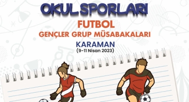 Futbol Grup Müsabakaları Karaman'da yapılacak