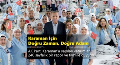 Karaman İçin Doğru Zaman, Doğru Adam