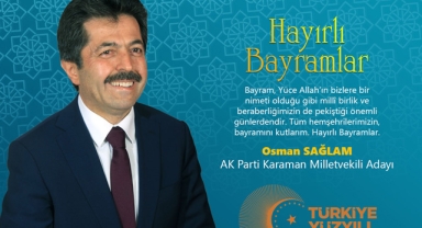 Osman Sağlam’ın Ramazan Bayramı Mesajı