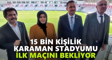 Karaman Stadyumu ilk maçını bekliyor