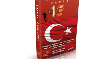 1 ŞEHİT - 1 ÖYKÜ - 1 ŞİİR isimli proje kitabının 2. cildi çıktı