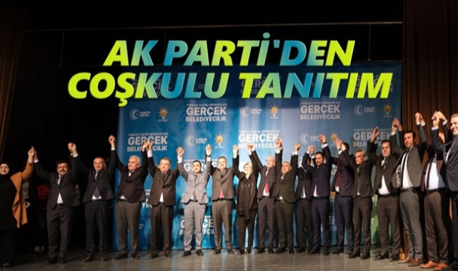 AK Parti'den coşkulu tanıtım