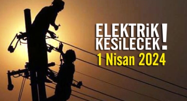 1 Nisan elektrik kesintileri
