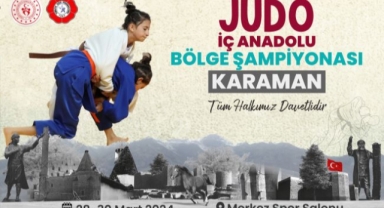 Judo İç Anadolu Bölge Şampiyonası Karaman'da