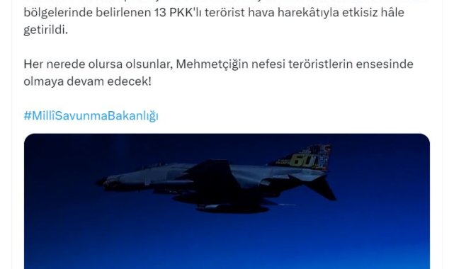 MSB: 13 PKK'lı terörist hava harekatıyla etkisiz hale getirildi