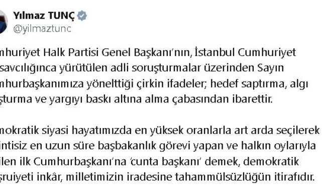 Bakan Tunç: Cumhurbaşkanımıza 'cunta başkanı' demek, milletin iradesine tahammülsüzlüğün itirafıdır