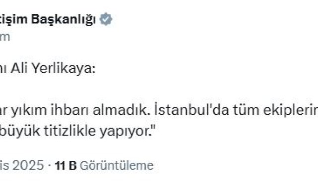 Bakan Yerlikaya: Şu ana kadar yıkım ihbarı almadık
