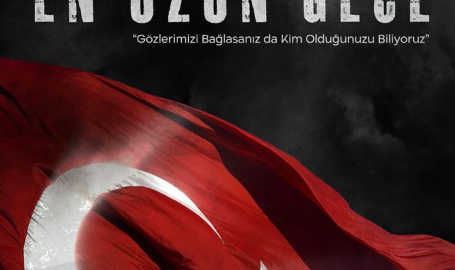 15 Temmuz zaferini ölümsüzleştiren destan