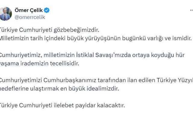 AK Parti'li Çelik: Türkiye Cumhuriyeti ilelebet payidar kalacak