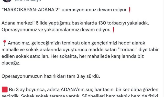 Bakan Yerlikaya: Adana merkezli 6 ilde 130 torbacı yakalandı
