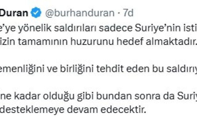 İletişim Başkanı Duran: İsrail'in saldırıları, bölgemizin huzurunu hedef almakta