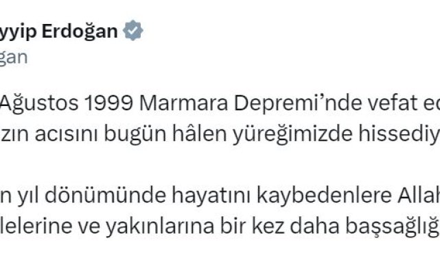 Cumhurbaşkanı Erdoğan'dan 17 Ağustos Depremi'nin yıl dönümüne ilişkin paylaşım