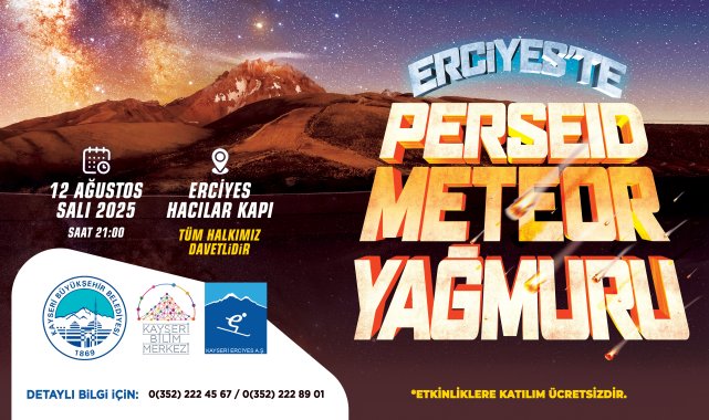 Erciyes'te Perseid Meteor Yağmuru Görsel Şölen etkinliği düzenlenecek