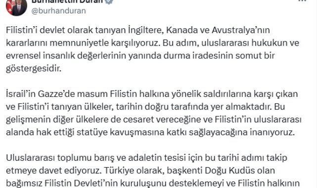 İletişim Başkanı Duran: Filistin'i devlet olarak tanıyan İngiltere, Kanada ve Avustralya'nın kararlarını memnuniyetle karşılıyoruz