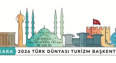 'Türk Dünyası Turizm Başkenti' Ankara'nın etkinlik takvimi belli oldu