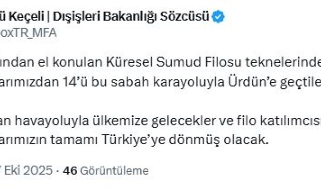 Dışişleri Bakanlığı Sözcüsü Keçeli: İsrail'de tutulan 14 vatandaşımız Ürdün'e geçti