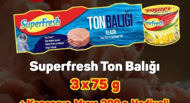A101'de Haftanın Yıldız Ürünleri: Superfresh Ton Balığı Kampanyası Başladı