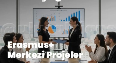 Erasmus+ Merkezi Proje Başvuruları İçin Son Günleri Kaçırmayın