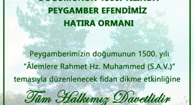 Karaman İl Müftülüğü Peygamberimizin Doğumunun 1500. Yılı İçin Hatıra Ormanı Kuruyor