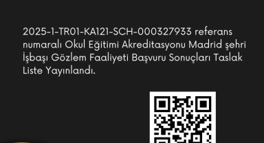 Karaman Okul Eğitimi Akreditasyonu Madrid Başvuru Sonuçları Taslak Listesi Yayınlandı