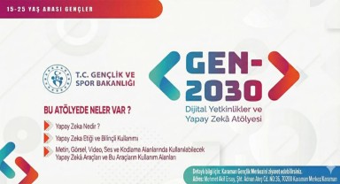 Karaman'da GEN-2030 Dijital Yetkinlikler ve Yapay Zekâ Atölyesi Başlıyor
