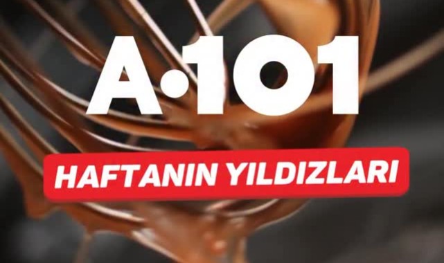 A101 Haftanın Yıldızları Kampanyası 17-23 Ocak Tarihlerinde Başlıyor
