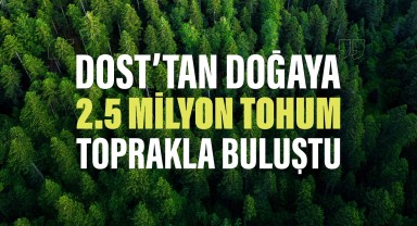 BİM'den Doğa Hamlesi: 2,5 Milyon Tohum Toprakla Buluştu