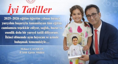 Karaman Milli Eğitim Müdürü Çalışkan'dan Yarıyıl Sonu Mesajı