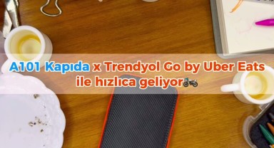 A101 Kapıda Fiyatları Artık Trendyol Go by Uber Eats'te