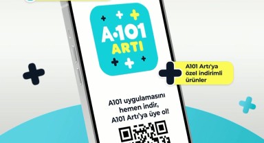 A101'den Yeni Uygulama: A101 ARTI ile Kişiye Özel Kampanyalar