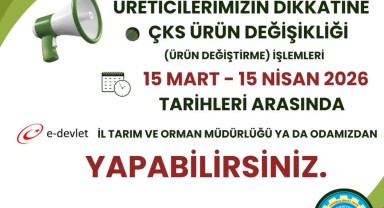 Karaman'da Ürün Değişikliği İşlemleri İçin Son Başvuru Tarihi Yaklaşıyor