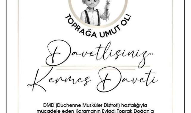 CHP Karaman'dan DMD Hastası Toprak Doğan İçin Kermes Daveti