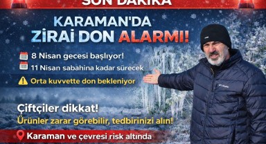 Zirai Don Uyarısı: Karaman'da Çiftçiler Dikkatli Olmalı