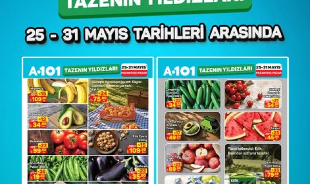 A101'de 25-31 Mayıs Haftası Meyve ve Sebze İndirimleri Başlıyor