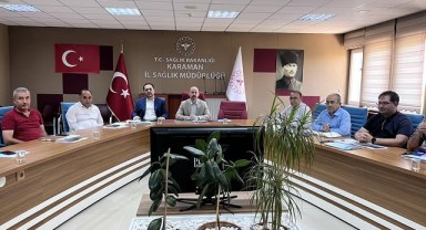 Karaman'da Sağlık Hizmetleri Haziran Ayı Değerlendirme Toplantısı Yapıldı