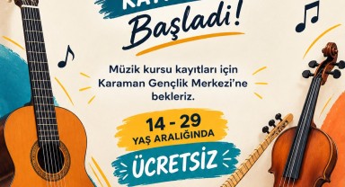 Karaman Gençlik Merkezi'nde Ücretsiz Müzik Kursu Kayıtları Başladı