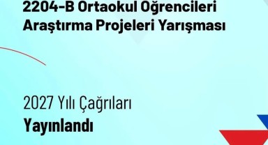 TÜBİTAK 2027 Yılı Lise ve Ortaokul Araştırma Projeleri Yarışmaları Çağrıları Yayınlandı