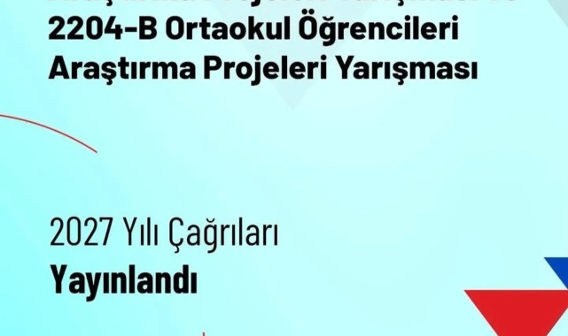 TÜBİTAK 2027 Yılı Lise ve Ortaokul Araştırma Projeleri Yarışmaları Çağrıları Yayınlandı
