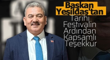 Yeşildaş'tan Tarihi Festivalin Ardından Kapsamlı Teşekkür
