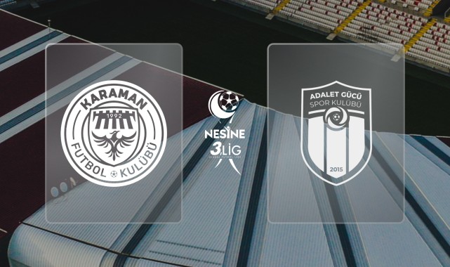 Karaman FK'nın Adaletgücü Maçı Detayları Belli Oldu!