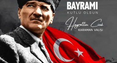 Karaman Valisi Çiçek'ten 29 Ekim Mesajı: Türkiye Yüzyılı Vurgusu